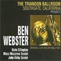 Ben Webster - At the Trianon Ballroom, California 